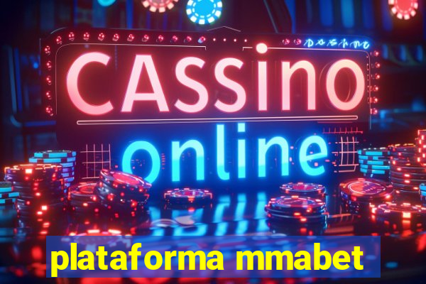 plataforma mmabet